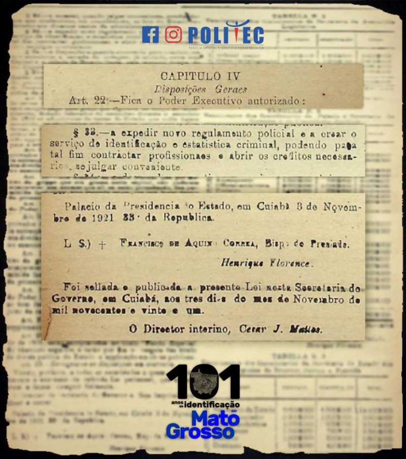 O decreto Lei, nº 845 que instituiu o serviço foi assinado em 03 de novembro de 1921, a partir da criação do Gabinete de Identificação e Estatística Criminal e publicado no Diário Oficial daquele ano. - Foto por: imagem: arquivo público