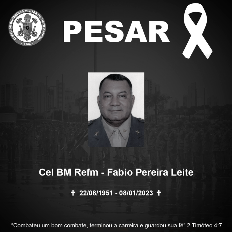 Coronel BM Fabio Pereira Leite foi reformado em 2018; faleceu neste domingo (08.01) - Foto por: CBMMT