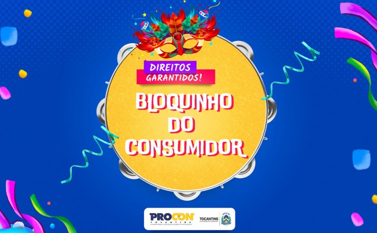 Procon Tocantins orienta consumidor sobre direitos no carnaval - Foto: Procon/Governo do Tocantins