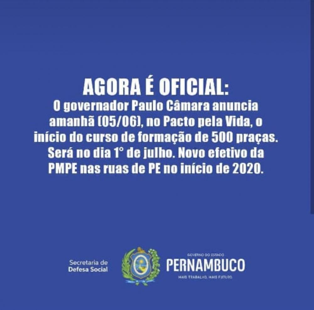 AGORA É OFICIAL: Governador Paulo Câmara deve anunciar nesta quarta-feira (05), no Pacto pela Vida, o início do curso de formação de 500 novos praças/PMs.