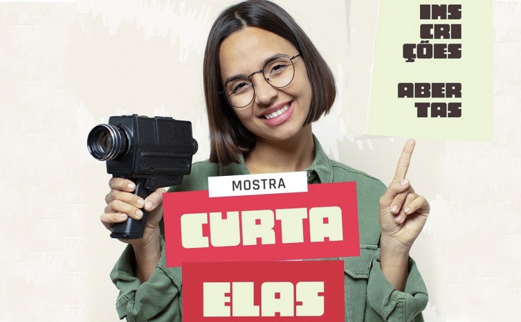 Inscrições para Mostra de Cinema Curta Elas podem ser realizadas até o dia 15 de julho - Foto: Divulgação