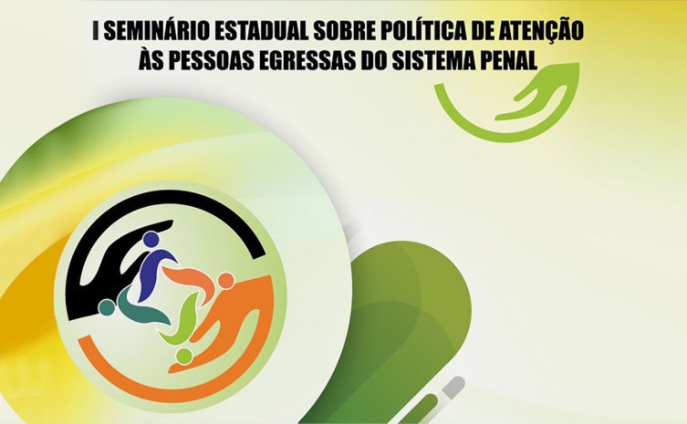 Seciju e Esmat realizam 1° Seminário Estadual sobre Política de Atenção às Pessoas Egressas do Sistema Penal - Foto: Governo do Tocantins