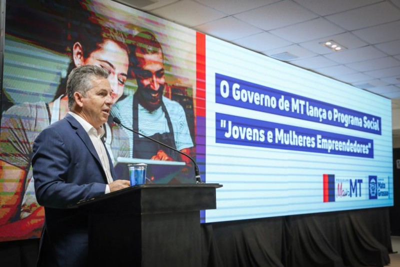 Governo do Estado lança programa social Jovens e Mulheres Empreendedores - Foto por: Michel Alvim - SECOM /MT